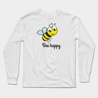 Bee happy Long Sleeve T-Shirt